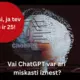 MI revolūcija: "OpenAI" "aģentu režīms" pārņem vadību – vai "ChatGPT" iznesīs arī atkritumus?