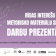 Rīgā notiks Interešu izglītības metodisko materiālu skate 2025 – radošuma un pieredzes svētki pedagogiem