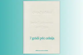 «7 grādi pēc Celsija»: Jaunāko Baltijas paaudžu literārā ambīcija apvienojas vienā antoloģijā